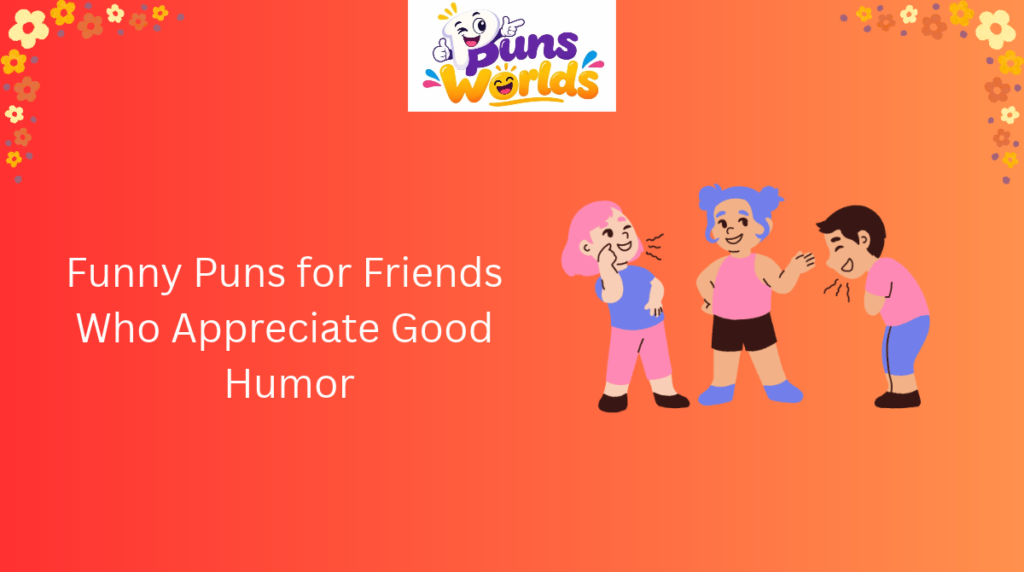 funny-puns-for-friends