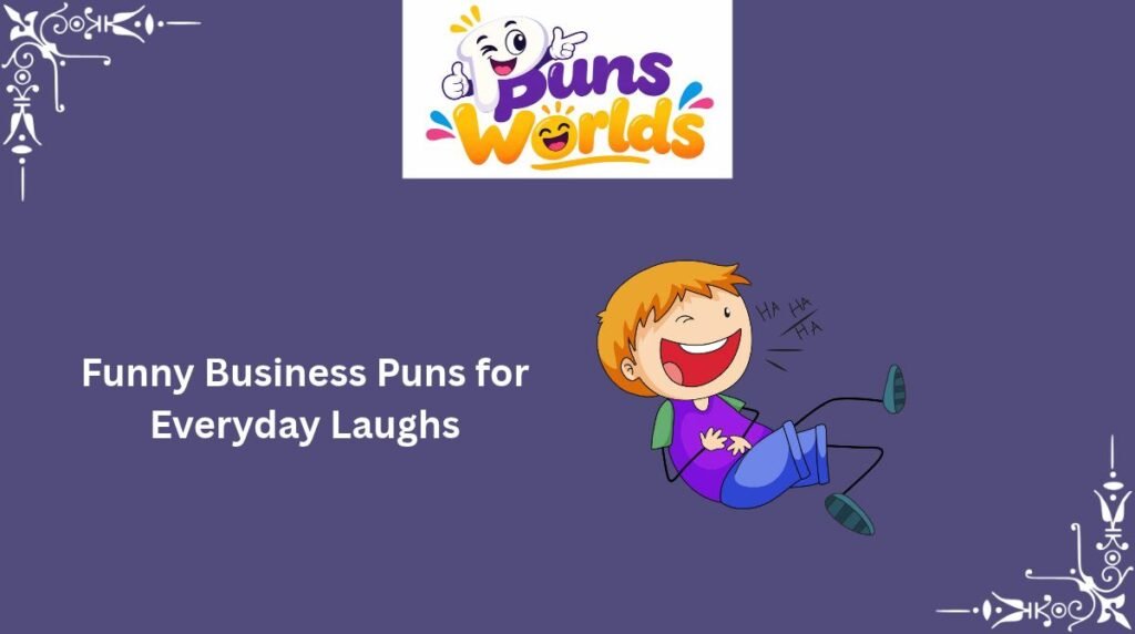 Funny Business Puns for Everyday Laughs