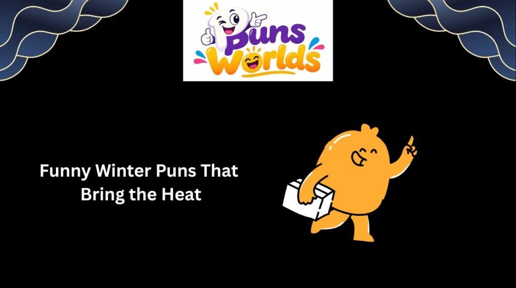 Funny Winter Puns That Bring the Heat