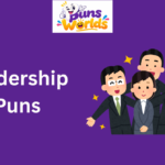 200 leadership puns featuring funny, clever, and inspirational leadership wordplay