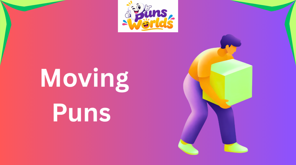 150 moving puns that will make you laugh in 2026