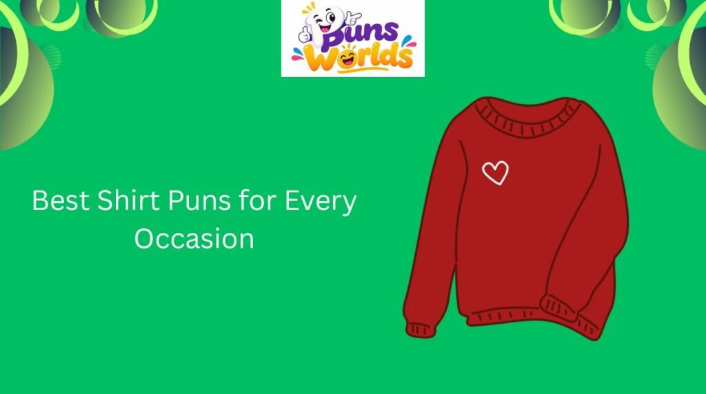 best-shirt-puns-for-every-occasion