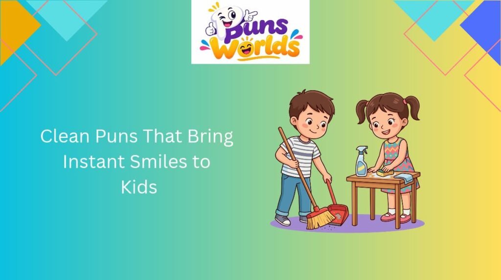 Clean Puns That Bring Instant Smiles to Kids