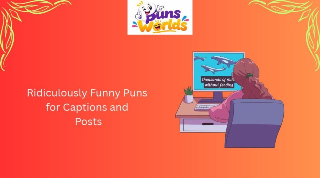 ridiculously-funny-puns-for-captions-and-posts