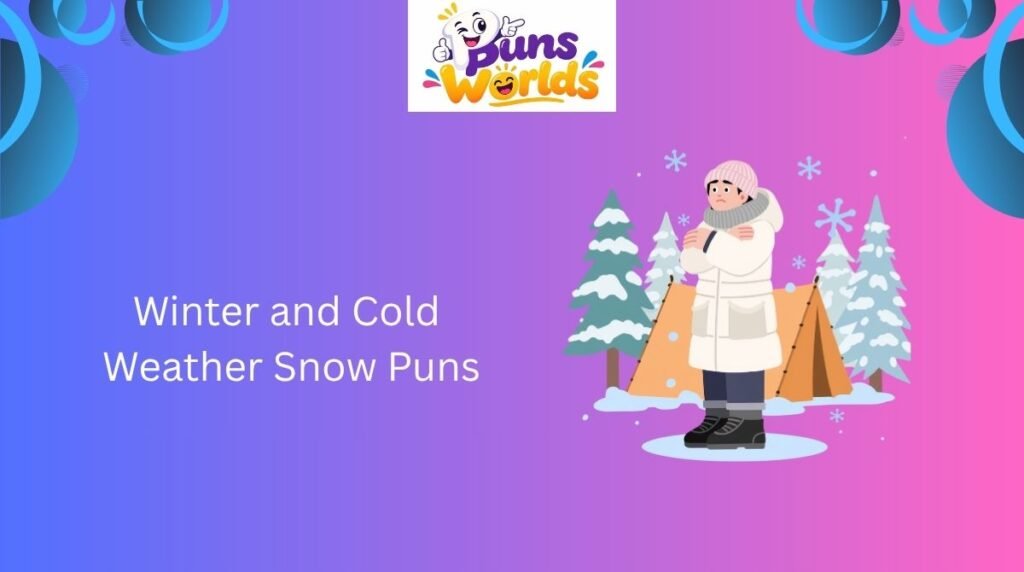 /winter-cold-weather-snow-puns/