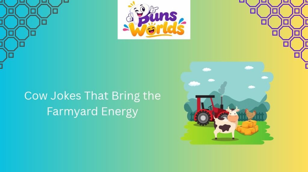 Cow Jokes That Bring the Farmyard Energy