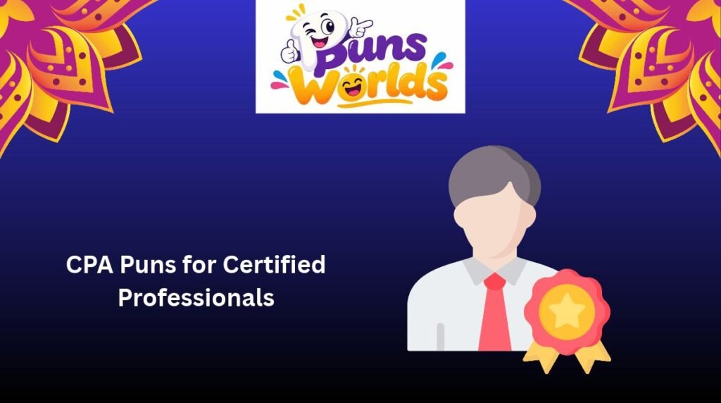 CPA Puns for Certified Professionals
