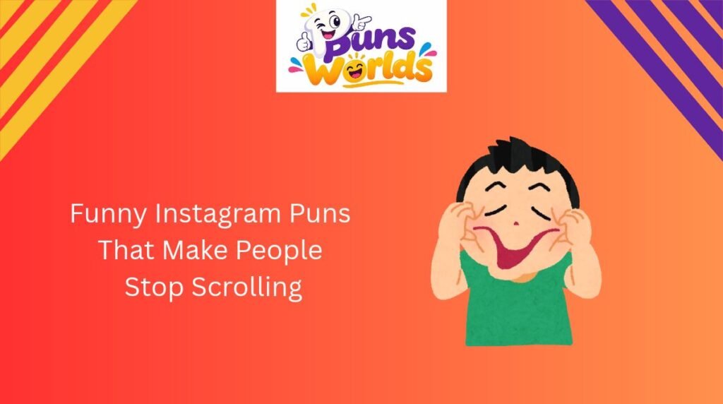 Funny Instagram Puns That Make People Stop Scrolling