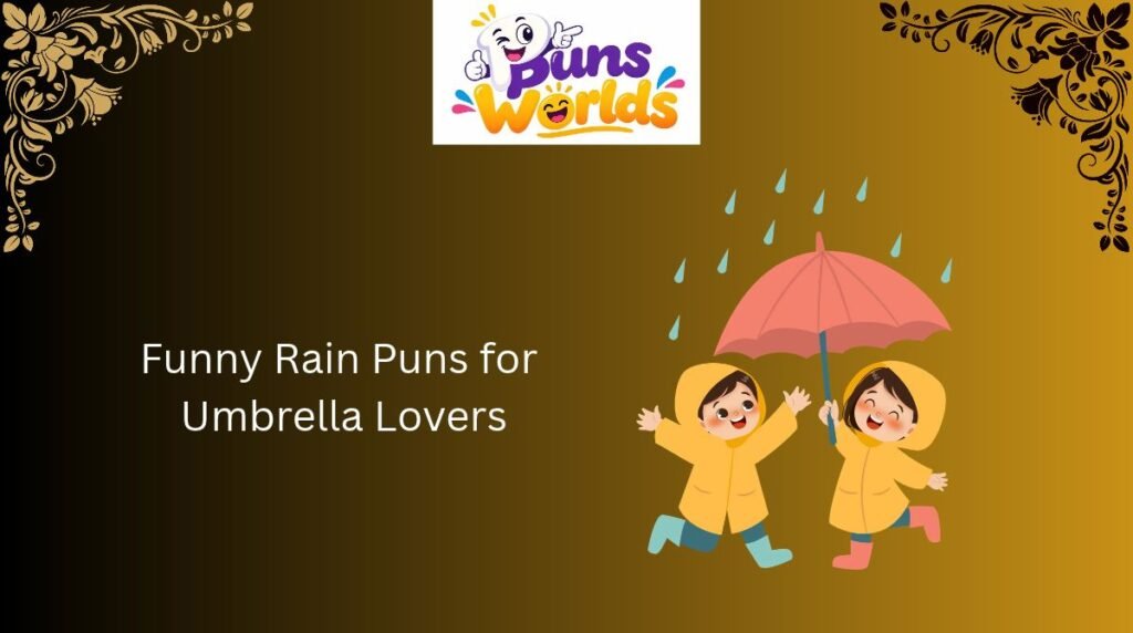 Funny Rain Puns for Umbrella Lovers