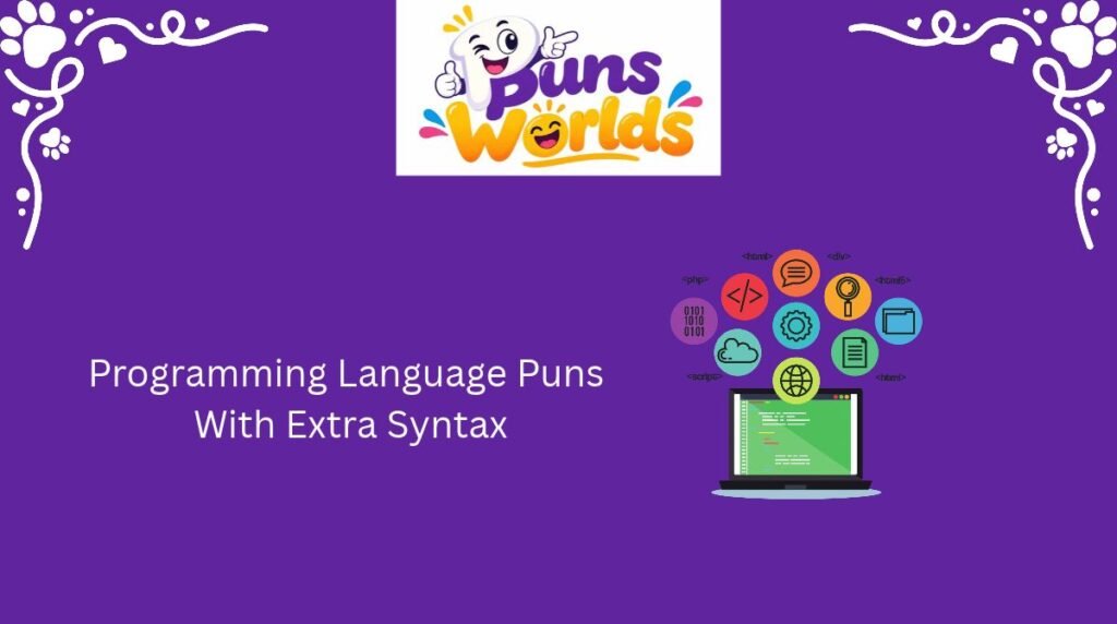 Programming Language Puns With Extra Syntax
