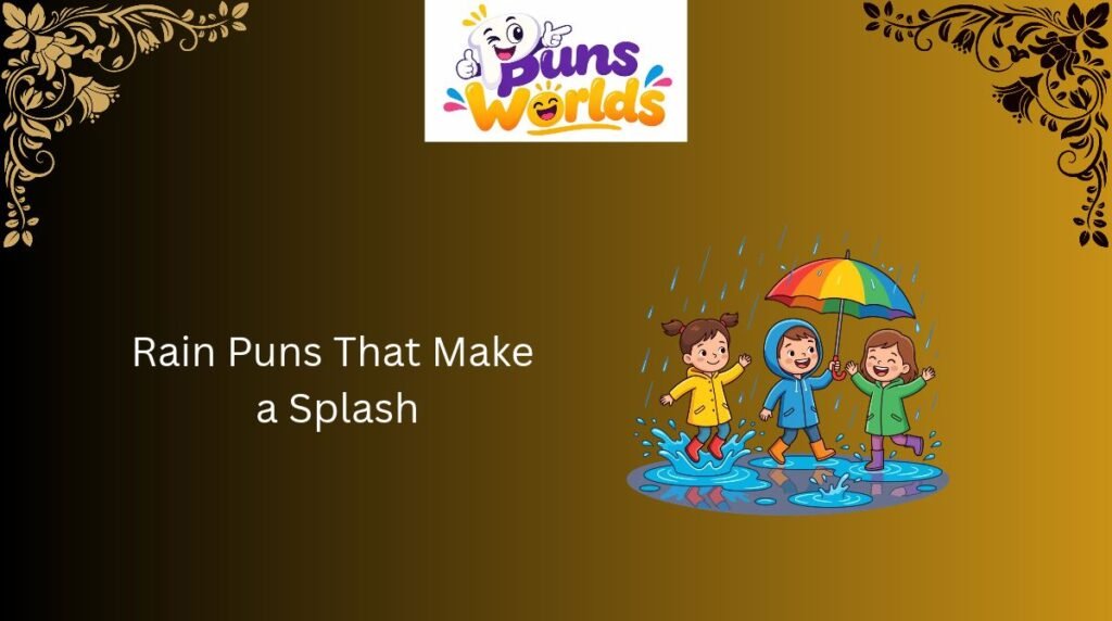 Rain Puns That Make a Splash