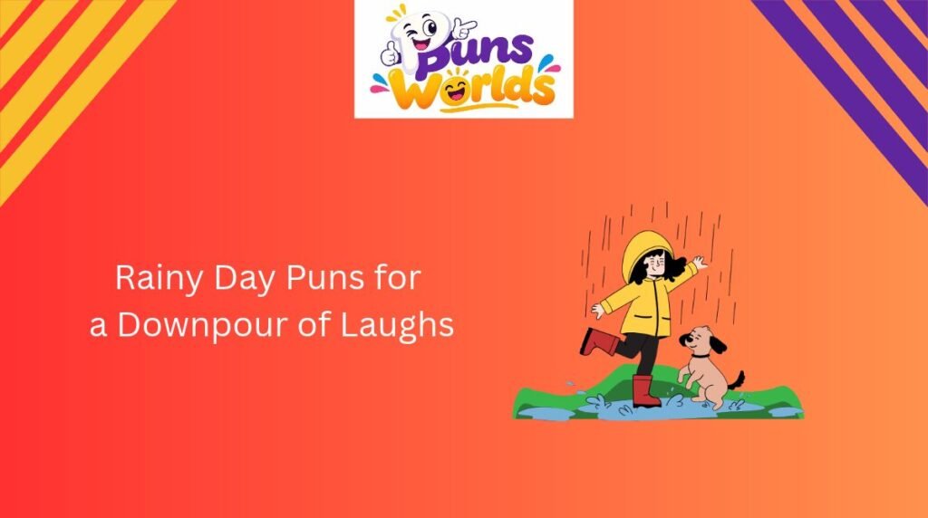 Rainy Day Puns for a Downpour of Laughs