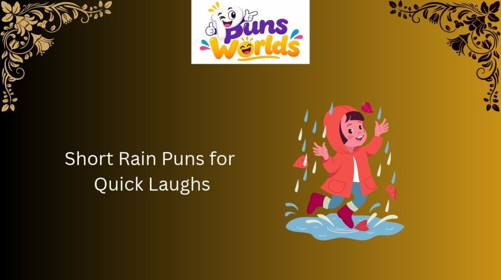 Short Rain Puns for Quick Laughs