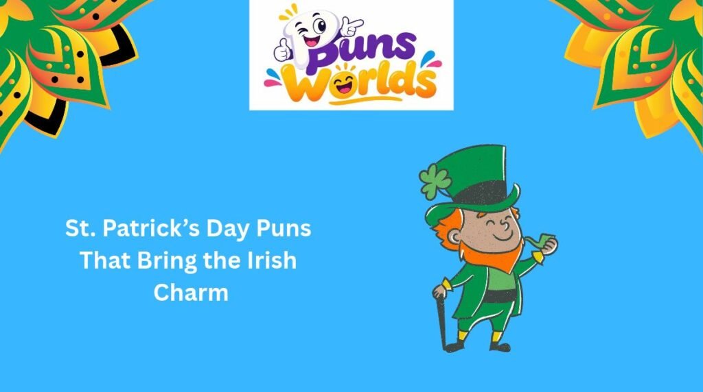 St. Patrick’s Day Puns That Bring the Irish Charm